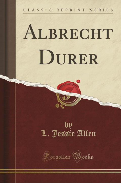 Libro Albrecht Durer (Classic Reprint) L. Jessie Allen