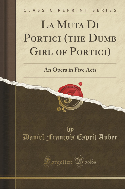 Book La Muta Di Portici (the Dumb Girl of Portici) Daniel François Esprit Auber