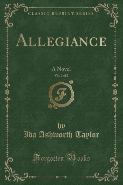 Książka Allegiance, Vol. 1 of 2 Ida Ashworth Taylor