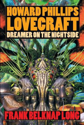 Könyv Howard Phillips Lovecraft Frank Belknap Long