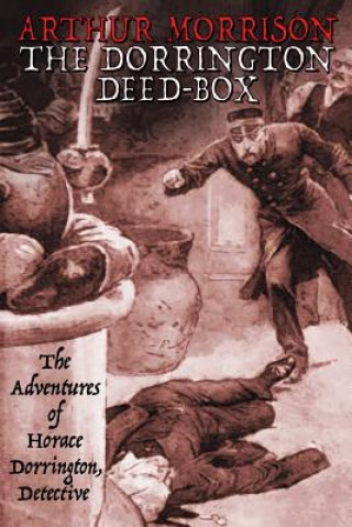Buch Dorrington Deed-Box Arthur Morrison