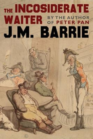 Livro Inconsiderate Waiter J M Barrie