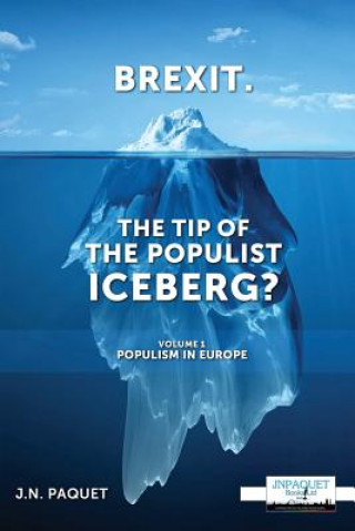 Knjiga Brexit. The Tip of The Populist Iceberg? J. N. Paquet