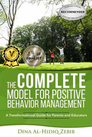 Книга COMPLETE Model for Positive Behavior Management Dina Al-Hidiq Zebib