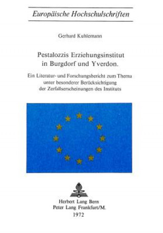 Knjiga Pestalozzis Erziehungsinstitut in Burgdorf und Yverdon Gerhard Kuhlemann