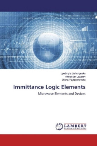 Könyv Immittance Logic Elements Lyudmyla Lishchynska