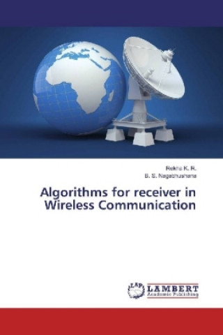 Kniha Algorithms for receiver in Wireless Communication Rekha K. R.