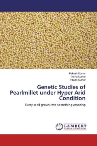 Carte Genetic Studies of Pearlmillet under Hyper Arid Condition Mukesh Kumar