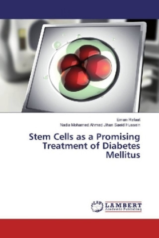 Książka Stem Cells as a Promising Treatment of Diabetes Mellitus Eman Refaat