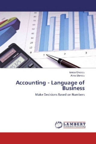 Könyv Accounting - Language of Business Ionica Oncioiu