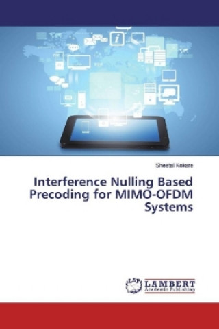Książka Interference Nulling Based Precoding for MIMO-OFDM Systems Sheetal Kokare