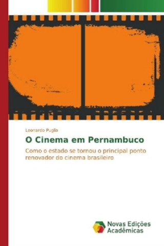 Knjiga O Cinema em Pernambuco Leonardo Puglia