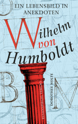 Carte Wilhelm von Humboldt Dorothee Nolte