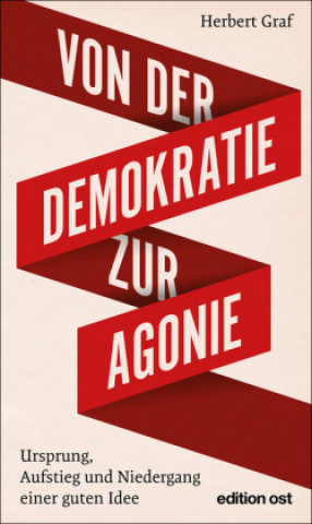 Könyv Von der Demokratie zur Agonie Herbert Graf