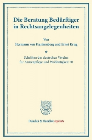 Buch Die Beratung Bedürftiger in Rechtsangelegenheiten. Hermann von Frankenberg