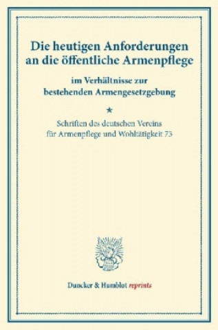 Book Die heutigen Anforderungen an die öffentliche Armenpflege 