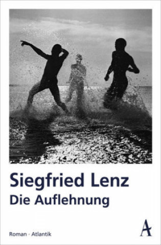 Книга Die Auflehnung Siegfried Lenz