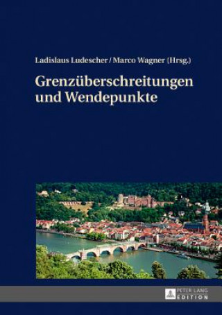 Carte Grenzueberschreitungen Und Wendepunkte Marco Wagner