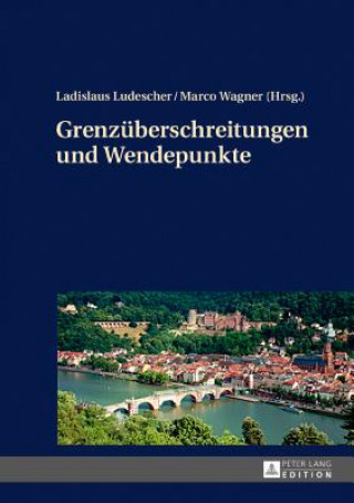 Książka Grenzueberschreitungen Und Wendepunkte Marco Wagner