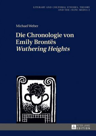 Książka Die Chronologie Von Emily Brontes "wuthering Heights" Michael Weber