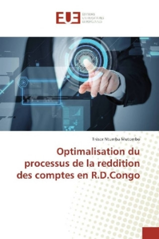 Kniha Optimalisation du processus de la reddition des comptes en R.D.Congo Trésor Ntumba Mutombo