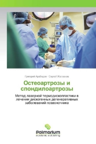 Kniha Osteoartrozy i spondiloartrozy Grigorij Arabidze