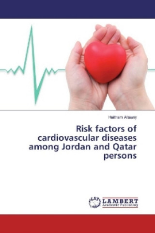 Książka Risk factors of cardiovascular diseases among Jordan and Qatar persons Haitham Altaany