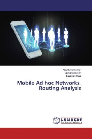 Kniha Mobile Ad-hoc Networks, Routing Analysis Ripudaman Singh