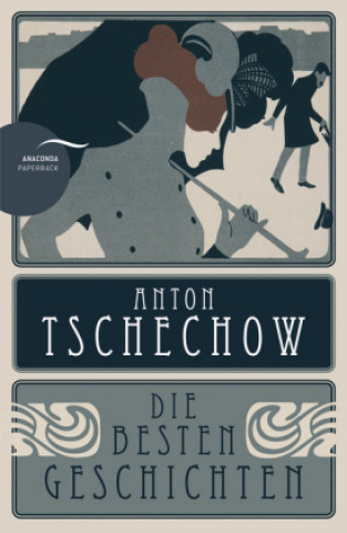 Könyv Anton Tschechow - Die besten Geschichten Anton Tschechow