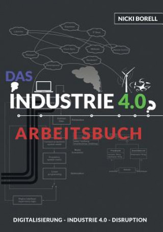 Kniha Industrie 4.0 Arbeitsbuch Nicki Borell