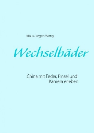 Книга Wechselbäder Klaus-Jürgen Wittig