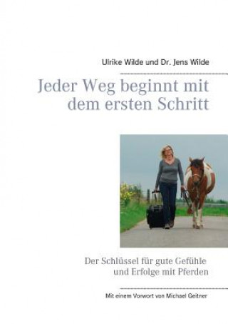 Livre Jeder Weg beginnt mit dem ersten Schritt Jens Wilde