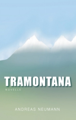 Kniha Tramontana Andreas Neumann
