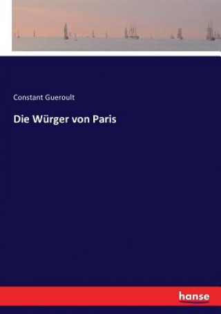 Könyv Wurger von Paris Constant Gueroult