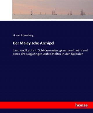 Knjiga Malayische Archipel H. von Rosenberg