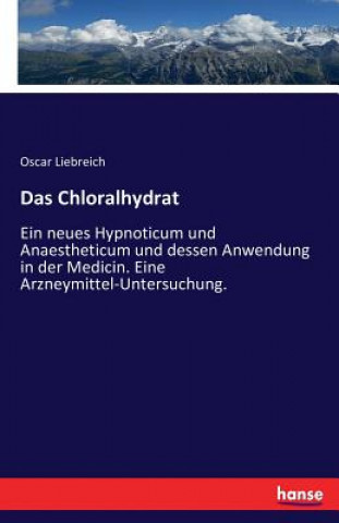 Kniha Chloralhydrat Oscar Liebreich