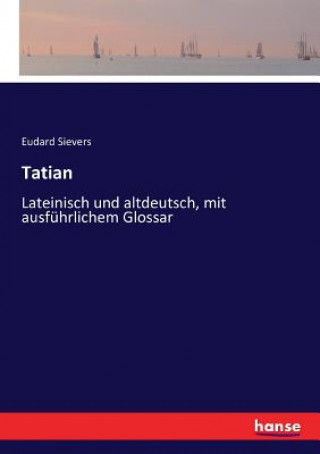 Книга Tatian Eudard Sievers