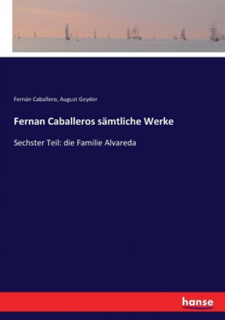 Carte Fernan Caballeros samtliche Werke Fernán Caballero