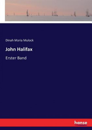 Kniha John Halifax Mulock Dinah Maria Mulock