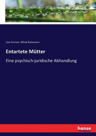 Buch Entartete Mutter ALFRED RUHEMANN