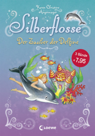 Könyv Silberflosse (Band 1) - Der Zauber der Delfine Karen Christine Angermayer