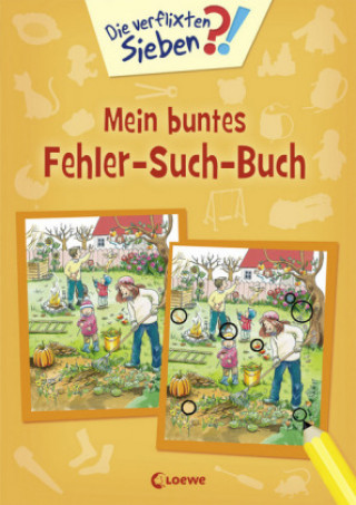 Kniha Die verflixten Sieben - Mein buntes Fehler-Such-Buch Katharina Wieker