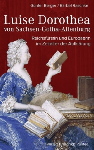 Kniha Luise Dorothea von Sachsen-Gotha-Altenburg Günter Berger