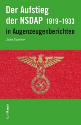 Kniha Der Aufstieg der NSDAP in Augenzeugenberichten Ernst Deuerlein