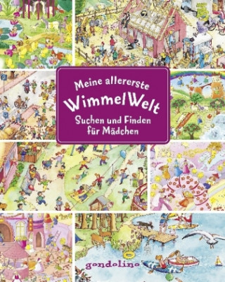 Книга Meine allererste WimmelWelt - Suchen und finden für Mädchen Ulla Bartl
