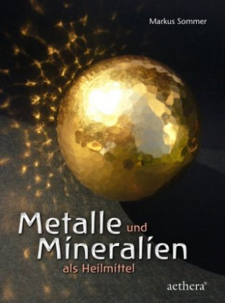 Βιβλίο Metalle und Mineralien als Heilmittel Markus Sommer