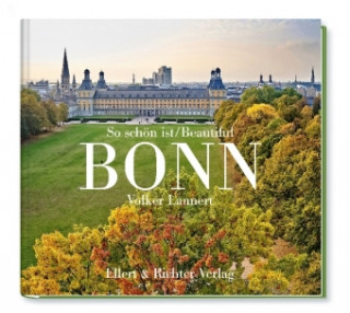 Книга So schön ist Bonn / Beautiful Bonn Volker Lannert