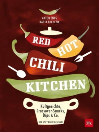 Book RED HOT CHILI KITCHEN Anton Enns