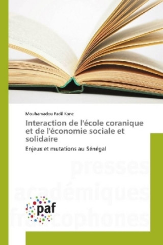 Книга Interaction de l'école coranique et de l'économie sociale et solidaire Mouhamadou Fadil Kane