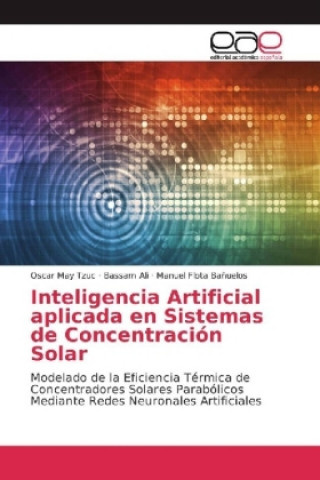 Carte Inteligencia Artificial aplicada en Sistemas de Concentración Solar Oscar May Tzuc
